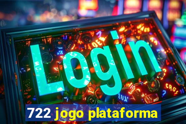 722 jogo plataforma